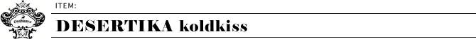 desertika KOLDKISS